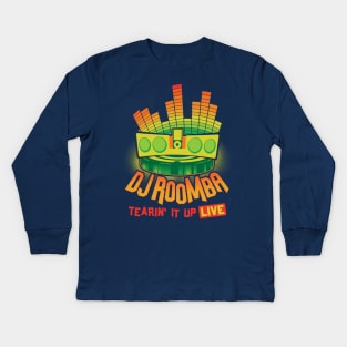 DJ Roomba - Tearin' it up! Kids Long Sleeve T-Shirt